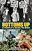 Bottoms Up by Benjamin Dangl