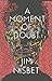 Moment of Doubt by Jim Nisbet
