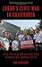 Labor's Civil War in Califo...