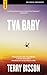 TVA Baby and Other Stories