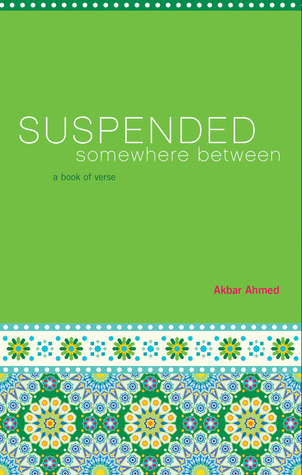Suspended Somewhere Between: A Book of Verse (Busboys and Poets Press)
