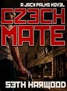 Czechmate by Seth Harwood