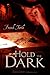 Hold The Dark (Markhat, #3)