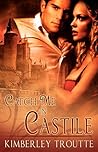 Catch Me in Castile by Kimberley Troutte