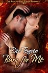 Burn for Me by Dee Tenorio