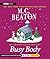 Busy Body  (Agatha Raisin, ...