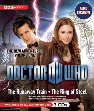 Doctor Who: The Runaway Train and The Ring of Steel (The New Adventures: Volume One)