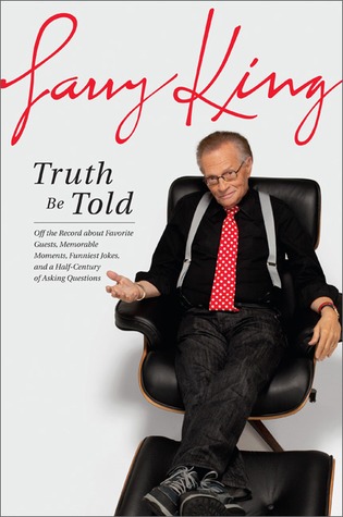 Truth Be Told: Off the Record about Favorite Guests, Memorable Moments, Funniest Jokes, and a Half Century of Asking Questions