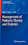 Management of Pediatric Obesity and Diabetes (Nutrition and Health)
