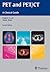 PET and PET/CT: A Clinical ...