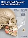 Head and Neck Anatomy for Dental Medicine by Michael Schuenke