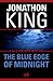 The Blue Edge of Midnight by Jonathon King