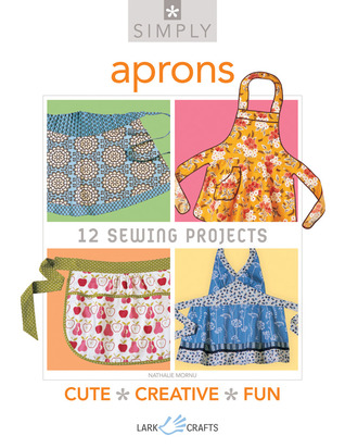 Simply Aprons: 12 Sewing Projects