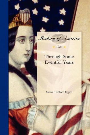 Through Some Eventful Years (Paperback)