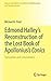 Edmond Halley’s Reconstruction of the Lost Book of Apollonius... by Michael N. Fried