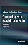 Computing with Spatial Trajectories
