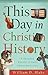 This Day in Christian History