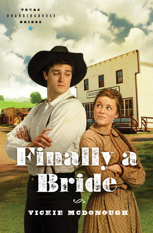 Finally a Bride (Texas Boardinghouse Brides, #3)
