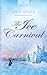 The Ice Carnival (HEARTSONG PRESENTS - HISTORICAL)
