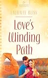 Love's Winding Path (Heartsong Presents, No.890) Love's Winding Path (Heartsong Presents, No.890)