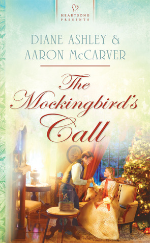 The Mockingbird's Call (Heartsong Presents, No. 892)