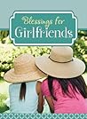 Blessings for Girlfriends Blessings for Girlfriends