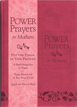 Power Prayers for Mothers (Hardcover)