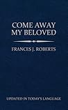 Come Away My Beloved
