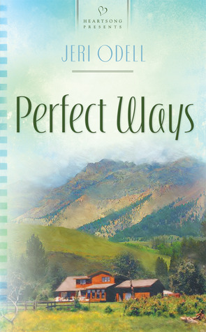 Perfect Ways (Heartsong Presents No. 906)