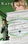 Turnabout's Fair Play by Kaye Dacus