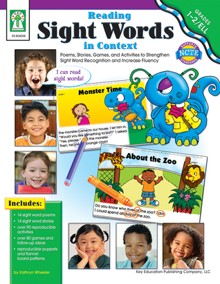 Reading Sight Words in Context, Grades 1 - 2: Poems, Stories, Games, and Activities to Strengthen Sight Word Recognition and Increase Fluency