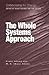 Collaborating for Change: The Whole Systems Approach