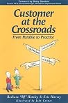Customer at the Crossroads Customer at the Crossroads