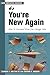 So You're New Again by Elwood F. Holton III