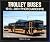 Trolley Buses: 1913-2001 Photo Archive