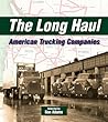The Long Haul: American Trucking Companies