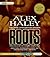 Roots: The Saga of an Ameri...