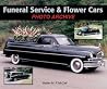 Funeral Service & Flower Cars Photo Archive Funeral Service & Flower Cars Photo Archive