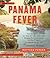 Panama Fever: The Epic Stor...