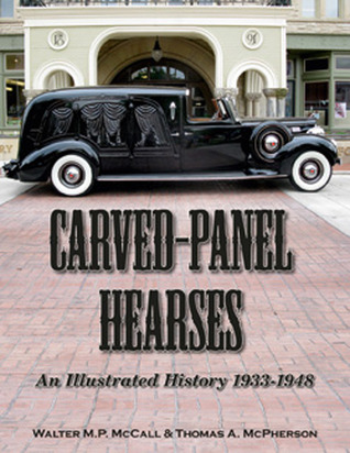 Carved-Panel Hearses: An Illustrated History 1933-1948 (Paperback)