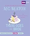 There Goes the Bride by M.C. Beaton