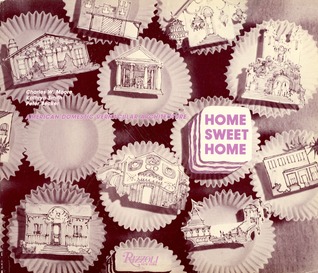 Home Sweet Home: American Domestic Vernacular Architecture (Paperback)