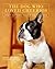 The Dog Who Loved Cheerios and Other Tales of Excess