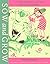 Sow and Grow: A Gardening B...