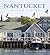 Nantucket: Photo tour of Nantucket’s shingled cottages, harbor views, and relaxed coastal style.