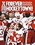 Forever Hockeytown! by Detroit Free Press