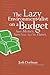 The Lazy Environmentalist on a Budget: Save Money. Save Time. Save the Planet.