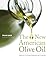The New American Olive Oil by Fran Gage