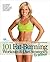 101 Fat-Burning Workouts & Diet Strategies For Women by Carey Rossi