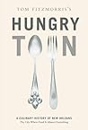 Tom Fitzmorris's Hungry Town by Tom Fitzmorris